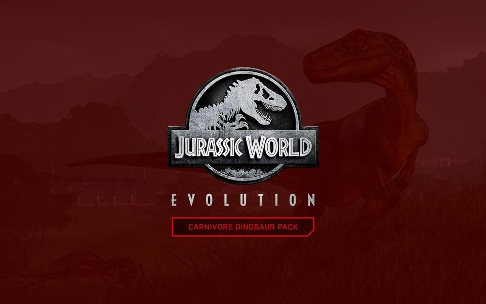 Jurassic World Evolution: Carnivore Dinosaur Pack (DLC) cover