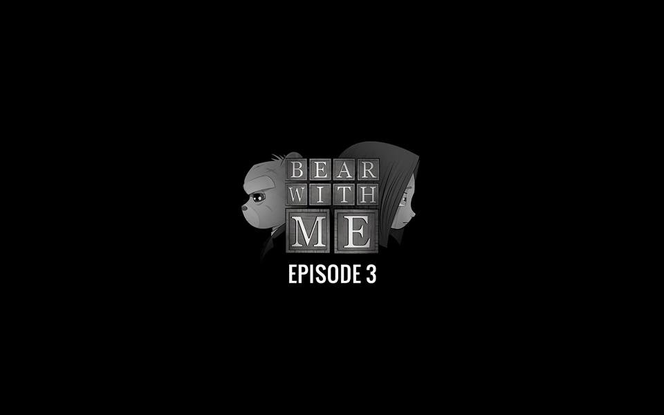 Bear With Me - Episode 3 cover