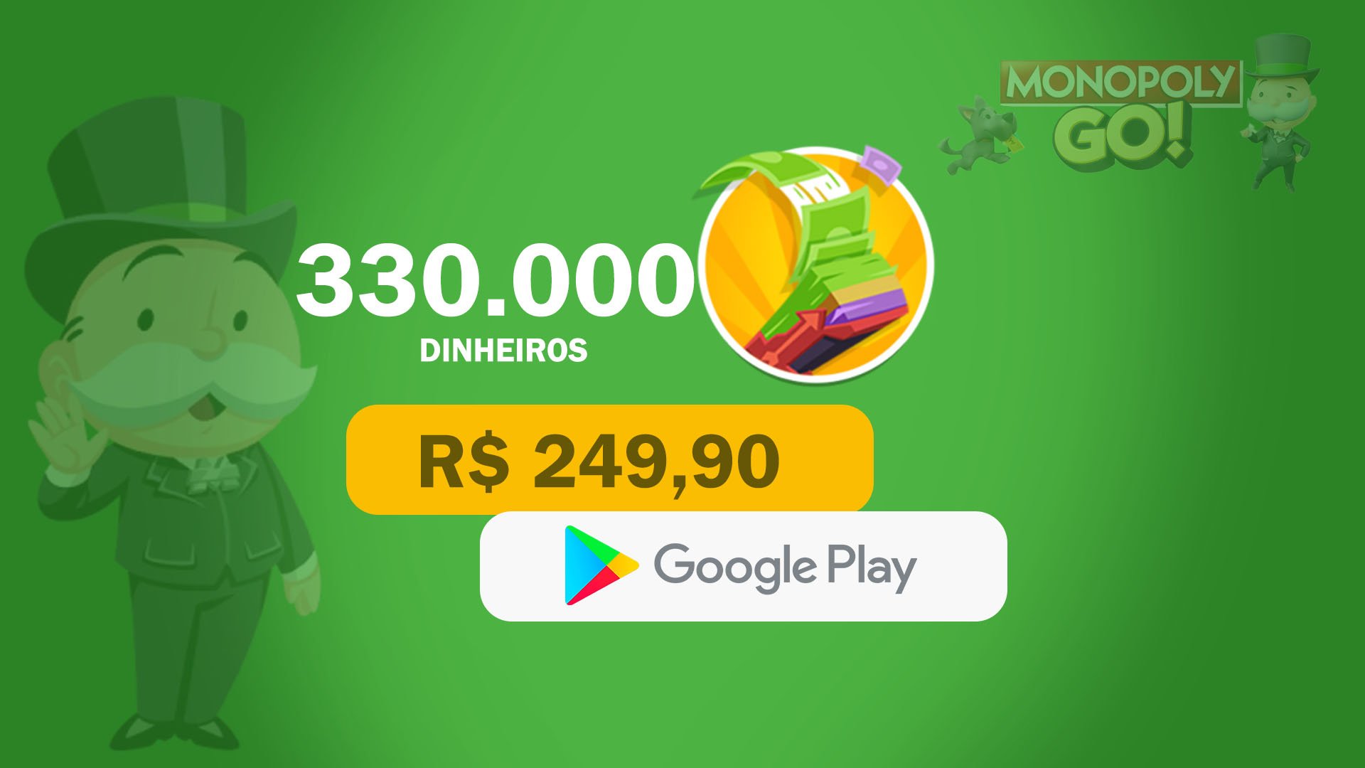 Monopoly Go! - 330.000 Dinheiros com Google Play