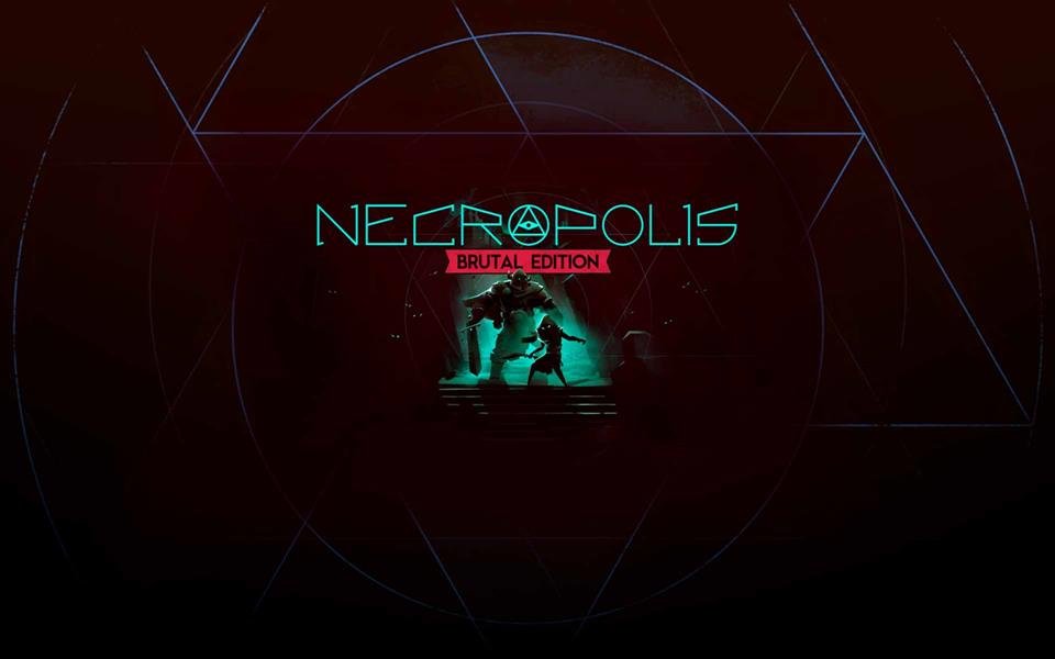 NECROPOLIS: BRUTAL EDITION cover