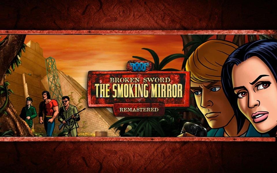 Broken Sword 2 - The Smoking Mirror: Remastered cover