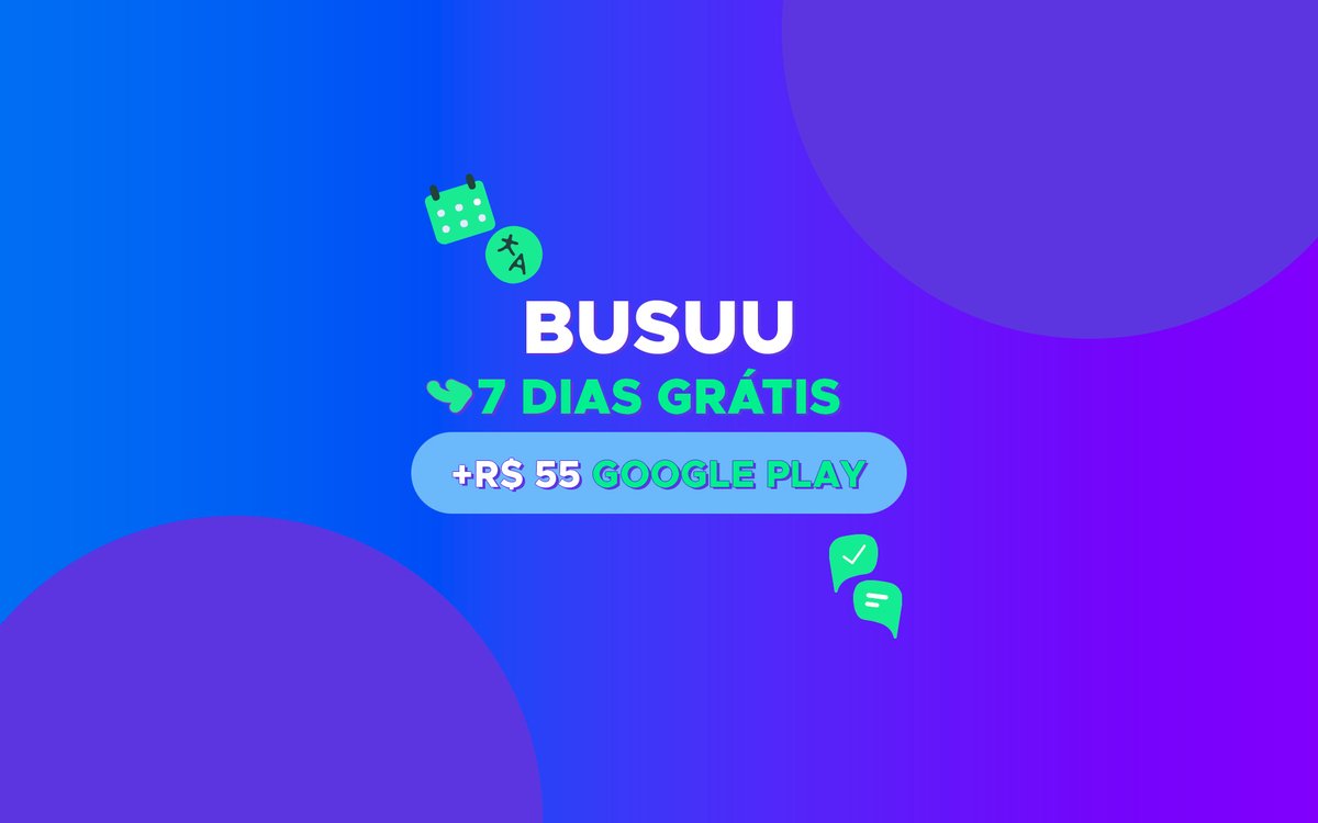 Imagem do produto Busuu – 7 Dias de Assinatura + R$55 - Google Play