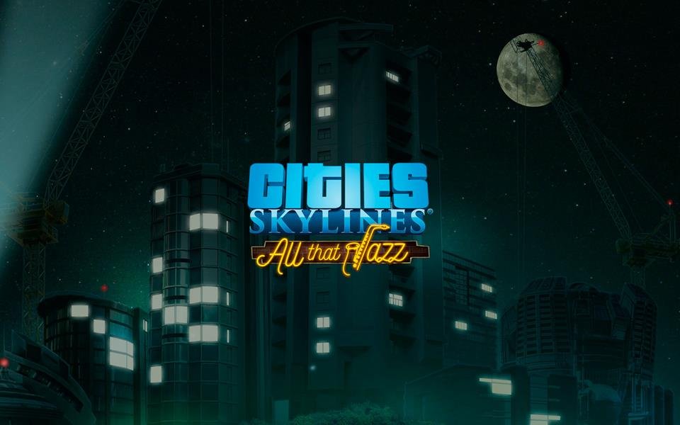 Cities: Skylines  - All That Jazz cover