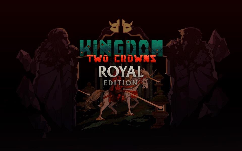 Kingdom Two Crowns Royal Edition cover