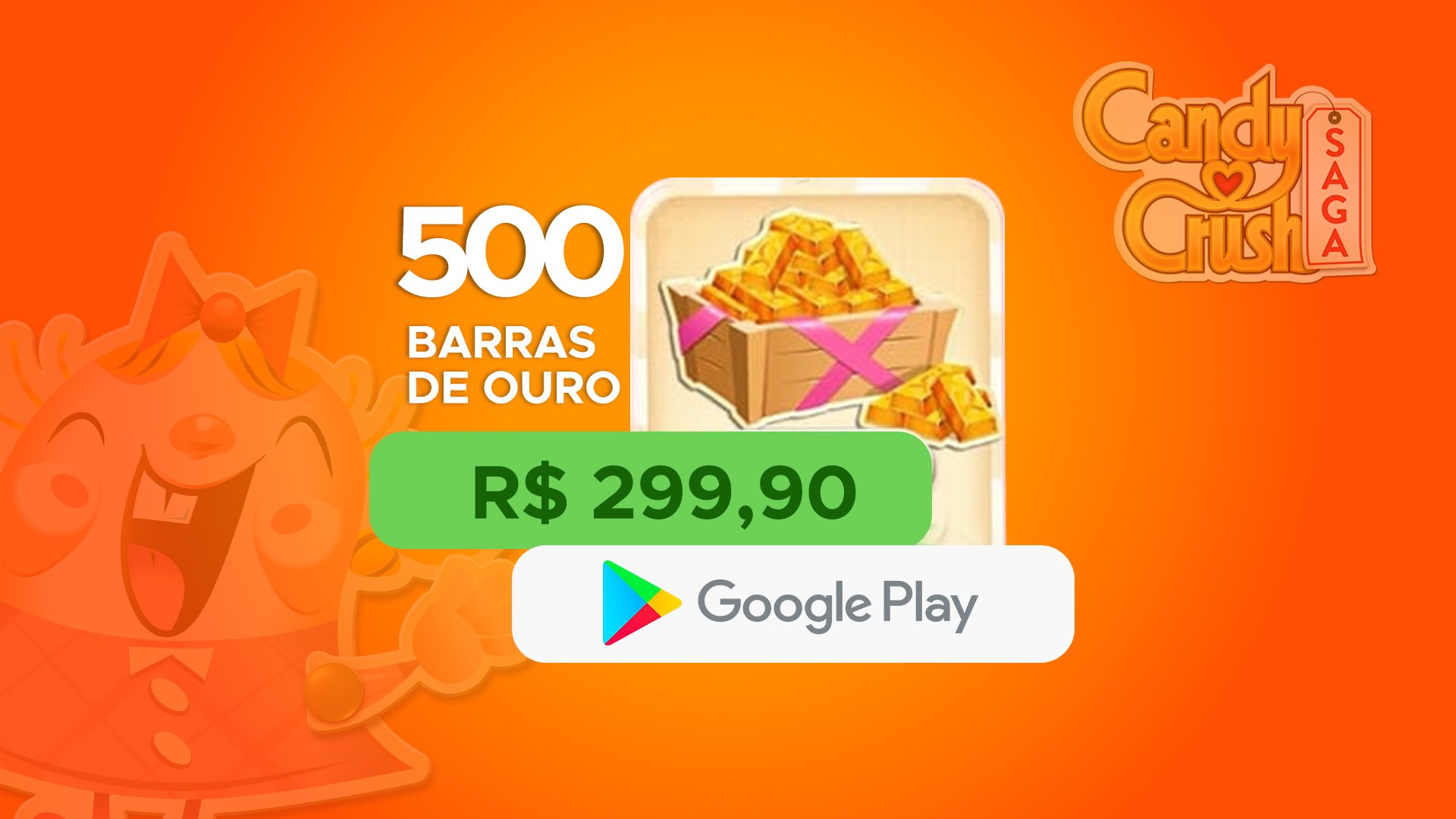 Candy Crush - 500 Barras de Ouro com Google Play
