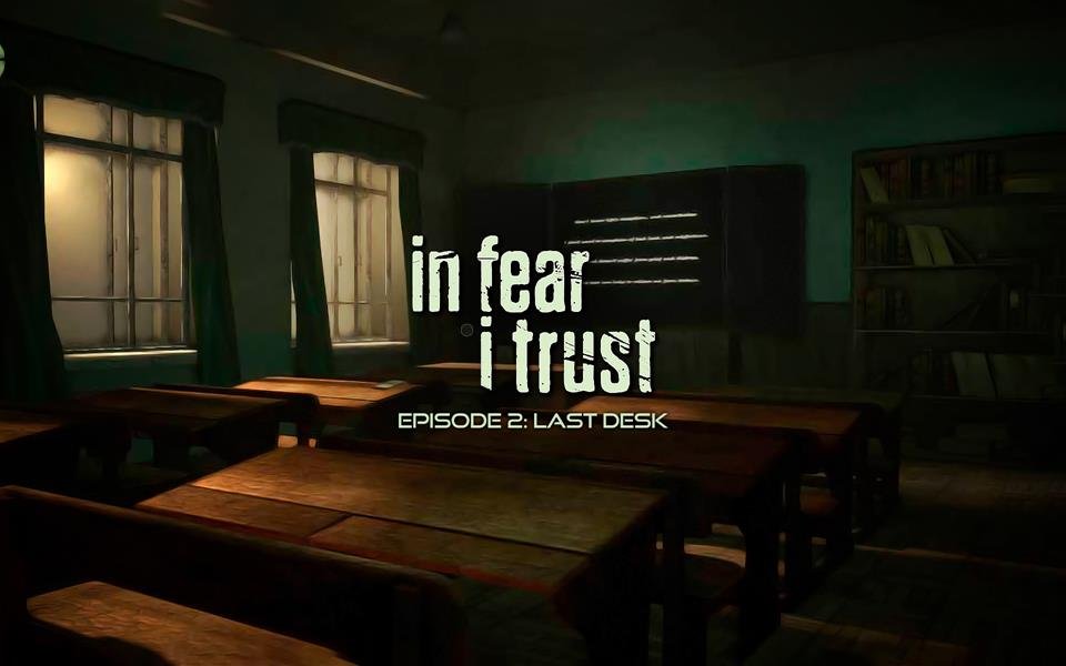 In Fear I Trust - Episode 2: Last Desk cover
