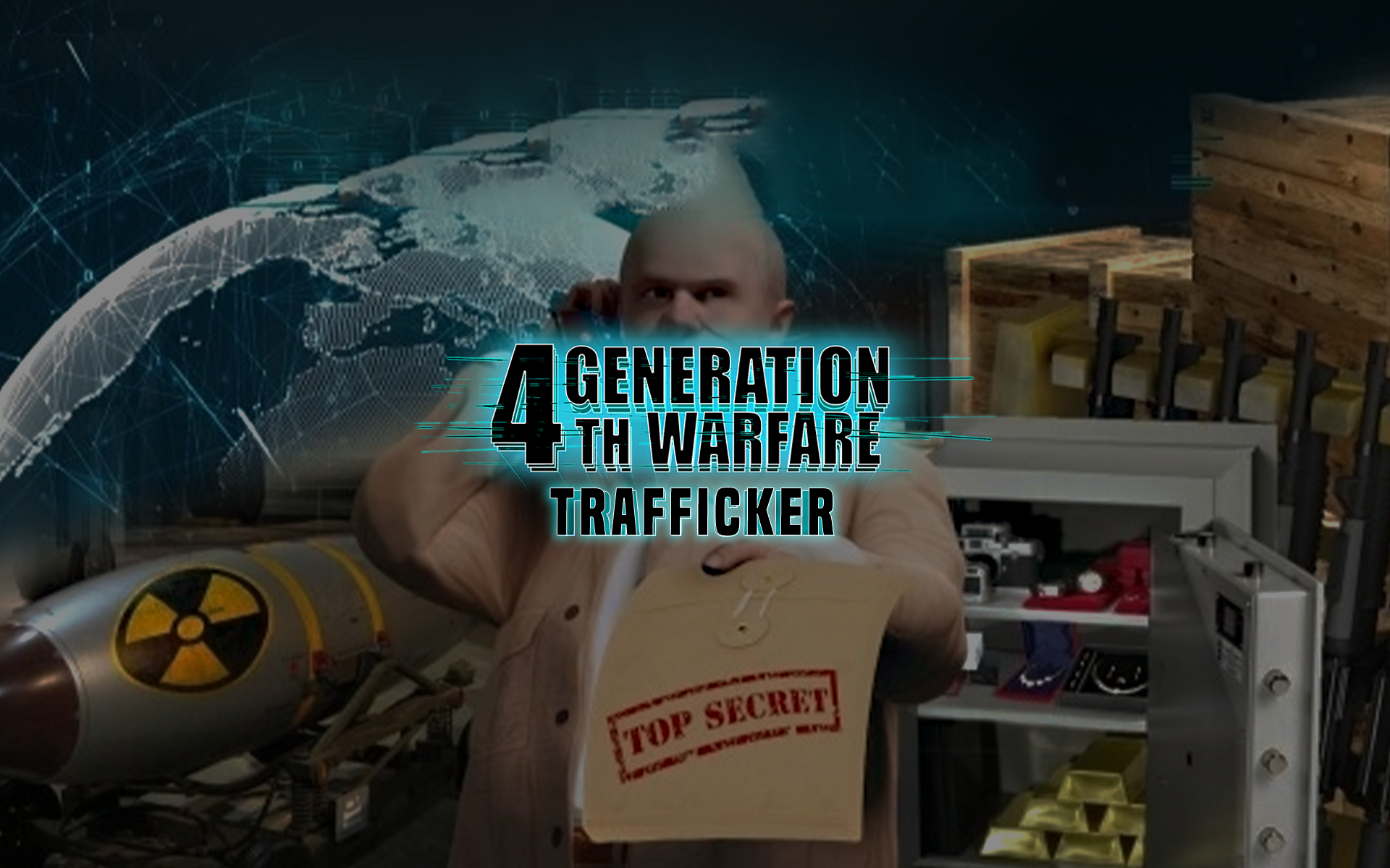 4th Generation Warfare - Trafficker