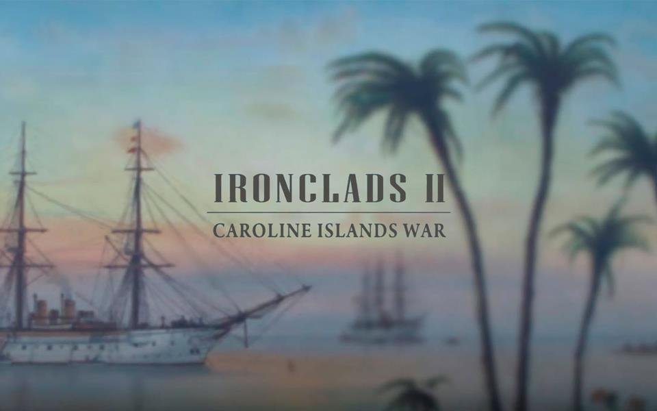 Ironclads 2: Caroline Islands War 1885 cover