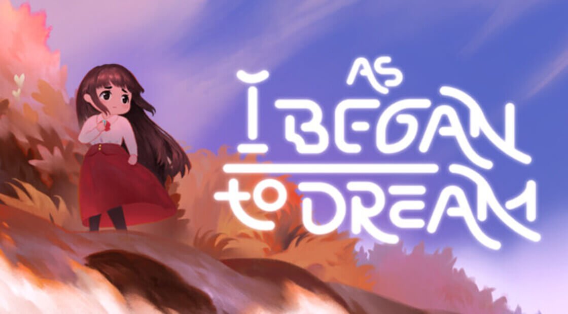 As I Began to Dream